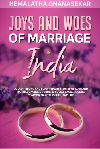 Joys and Woes of Marriage in India